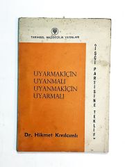 Uyarmak İçin Uyanmalı Uyanmak İçin Uyarmalı - Hikmet KIVILCIMLI - Kitap