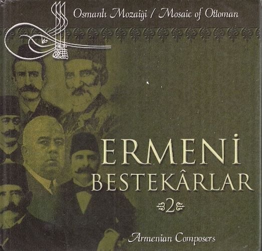Osmanlı müziği - ERMENİ BESTEKARLAR 2 / CD