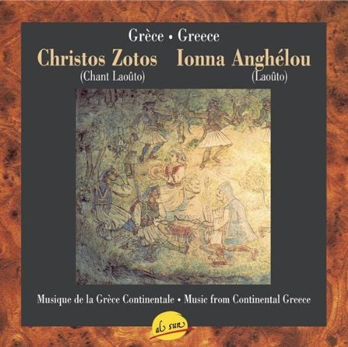 Christos Zotos , Ionna Anghélou –Musique de la Grèce Continentale - CD