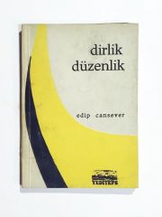 Dirlik Düzenlik / Edip CANSEVER - Kitap