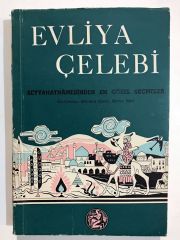 Evliya Çelebi Seyyahatnamesinden en güzel seçmeler - Kitap