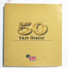 50 yılın öyküsü ETİ - Kitap