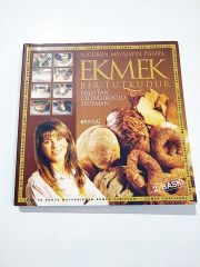 Yoğurun mayalayın pişirin Ekmek bir tutkudur / Dilistan ÇİLİNGİROĞLU SHIPMAN