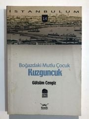 Boğazdaki Mutlu Çocuk Kuzguncuk / Gülsüm Cengiz - Kitap