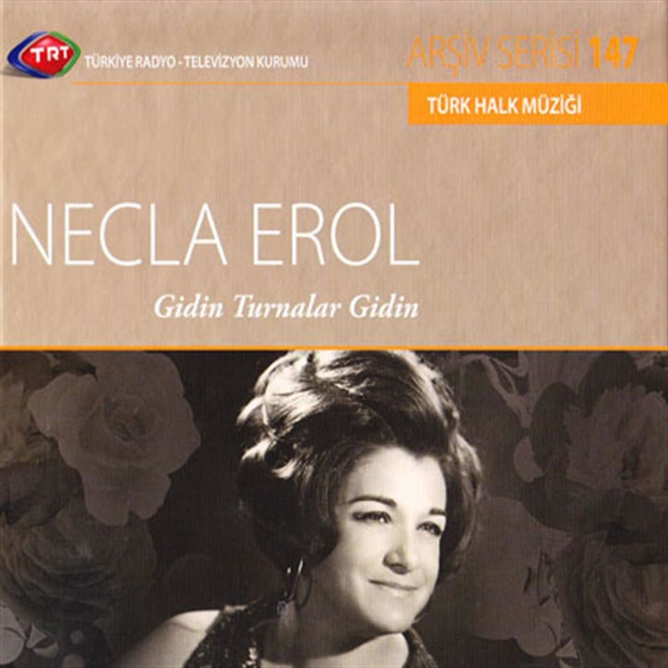 TRT Arşiv Serisi - Necla Erol / Gidin Turnalar Gidin - CD