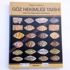 Belgeler ve objelerle Göz Hekimliği Tarihi - Kitap
