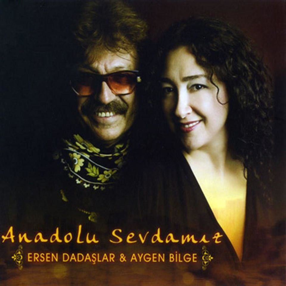 Ersen Dadaşlar & Aygen Bilge - Anadolu Sevdamız - CD