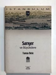 Sarıyer ve Büyükdere / Tansu Bele - Kitap