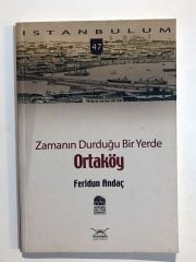 Zamanın Durduğu Bir Yerde Ortaköy / Feridun Andaç - Kitap