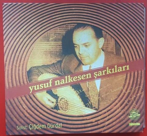 YUSUF NALKESEN ŞARKILARI / SOLİST : ÇİĞDEM GÜRDAL - CD