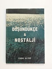Düşündükçe Nostalji / Fadıl ALTOP - Kitap