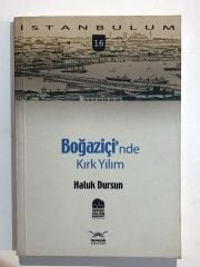 Boğaziçi'nde Kırk Yılım / Haluk Dursun - Kitap