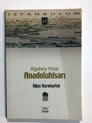 Ağabey Hisar Anadoluhisari / Oğuz Karakartal - Kitap