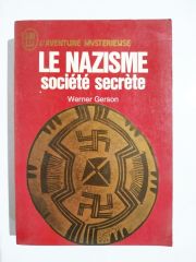 Le Nazisme Societe secrete / Werner GERSON / Kitap