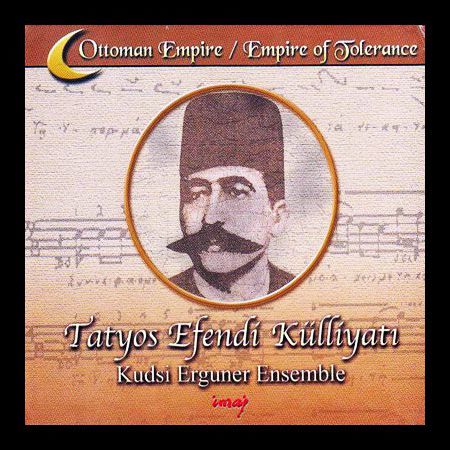 Tatyos Efendi Külliyatı - CD Kudsi Erguner Ensemble