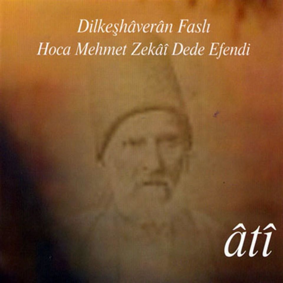 Hoca Mehmet Zeki Dede Efendi - Dilkeşhaveran Faslı / Kitapçıklı Cd
