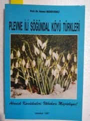 Plevne ili Söğündal köyü Türkleri / Ahmet MERDİVENCİ - Kitap