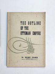 The Outline Of The Ottoman Empire / Necdet YELMER - Kitap