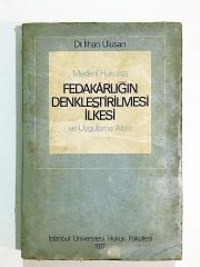 Medeni Hukukta Fedakarlığın Denkleştirilmesi İlkesi Ve Uygulama Alanı - İlhan ULUSAN - Kitap