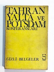 Tahran Yalta Ve Potsdam Konferansları Gizli Belgeler - Kitap