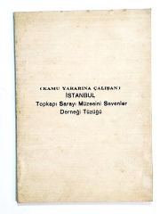 İstanbul Topkapı Sarayı Müzesini Sevenler Derneği Tüzüğü - Kitap