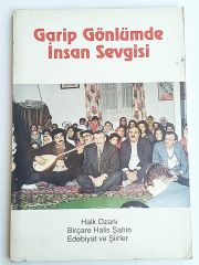Garip Gönlümde İnsan Sevgisi / Birçare Halis ŞAHİN - İmzalı Kitap