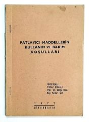 Patlayıcı Maddellerin Kullanım Ve Bakım Koşulları - Yılmaz SİVASLI - Kitap