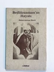Bediüzzaman'ın Hayatı / Abdurrahman NURSİ - Kitap