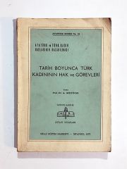 Tarih Boyunca Türk Kadının Hak Ve Görevleri - A. Afet İNAN - Kitap
