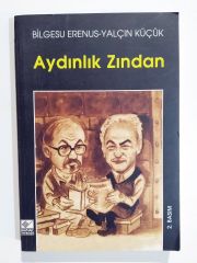 Aydınlık Zindan / Bilgesu ERENUS Yalçın KÜÇÜK  - Kitap