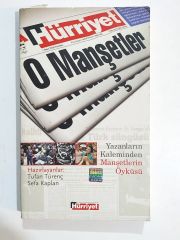 Hürriyet Yazanların Kaleminden Manşetlerin Öyküsü - Tufan TÜRENÇ - Kitap