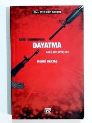 Kürt Sorununda Dayatma - Mehdi BEKTAŞ - Kitap