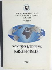 Türk Devlet ve Toplulukları Gostluk Kardeşlik... konuşma bildiri ve karar metinleri / Kitap