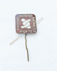 Eiropas Meistar Sacikstes Riga 72 Pin, mineli rozet -