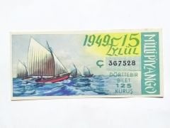15 Eylül 1949 Dörtte bir bilet - Milli Piyango