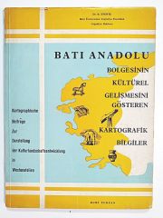 Batı Anadolu Bölgesinin Kültürel Gelişmesini Gösteren Kartografik Bilgiler - DR. R. STEWIG - Kitap