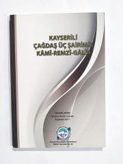 Kayserili çağdaş üç şairimiz - Kami. Remzi. Galip  Kitap