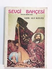 Sevgi Bahçesi / Aşık Ali KELEŞ - Kitap
