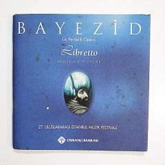 Bayezid Üç Perdelik Opera - Libretto - Kitap