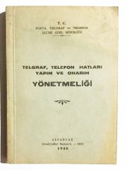 Telegraf Telefon Hatları Yapım ve Onarım Yönetmeliği (1946)