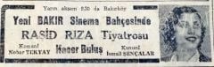 Yeni Bakır Sinema Bahçesinde RAŞİD RIZA tiyatrosu - Gazete reklamı