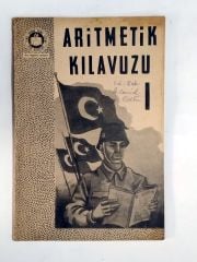 Aritmetik Kılavuzu 1 - Milli Müdafaa Vekaleti / Amerikan Yardım Heyeti - Kitap