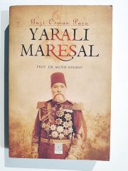Gazi Osman Paşa Yaralı Mareşal / Prof. Dr. Metin HÜLAGU - Kitap