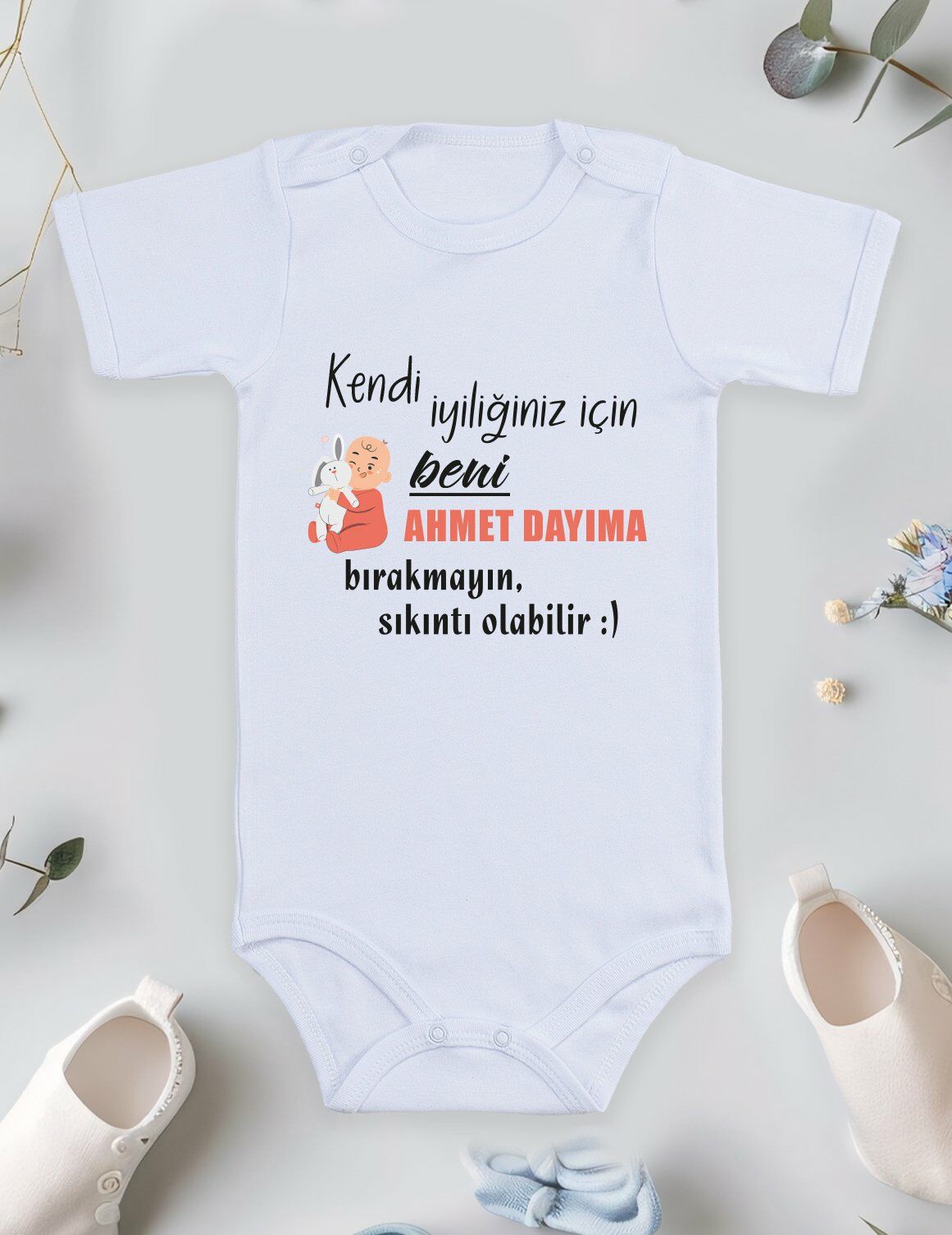 Kendi İyiliğiniz İçin Beni Dayıma Bırakmayın Baskılı Bebek Body