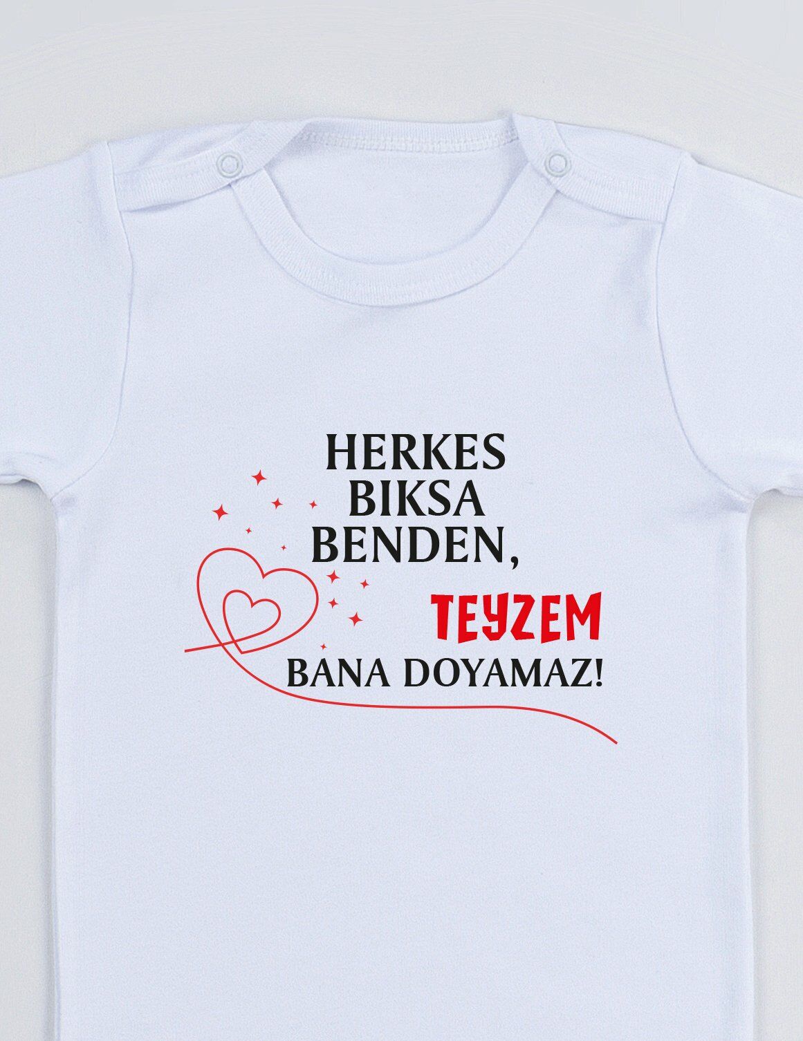 Herkes Bıksa Benden Teyzem Bana Doyamaz Baskılı Bebek Body