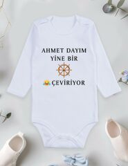 Dayım Yine Bir Dümen Çeviriyor Baskılı Bebek Body