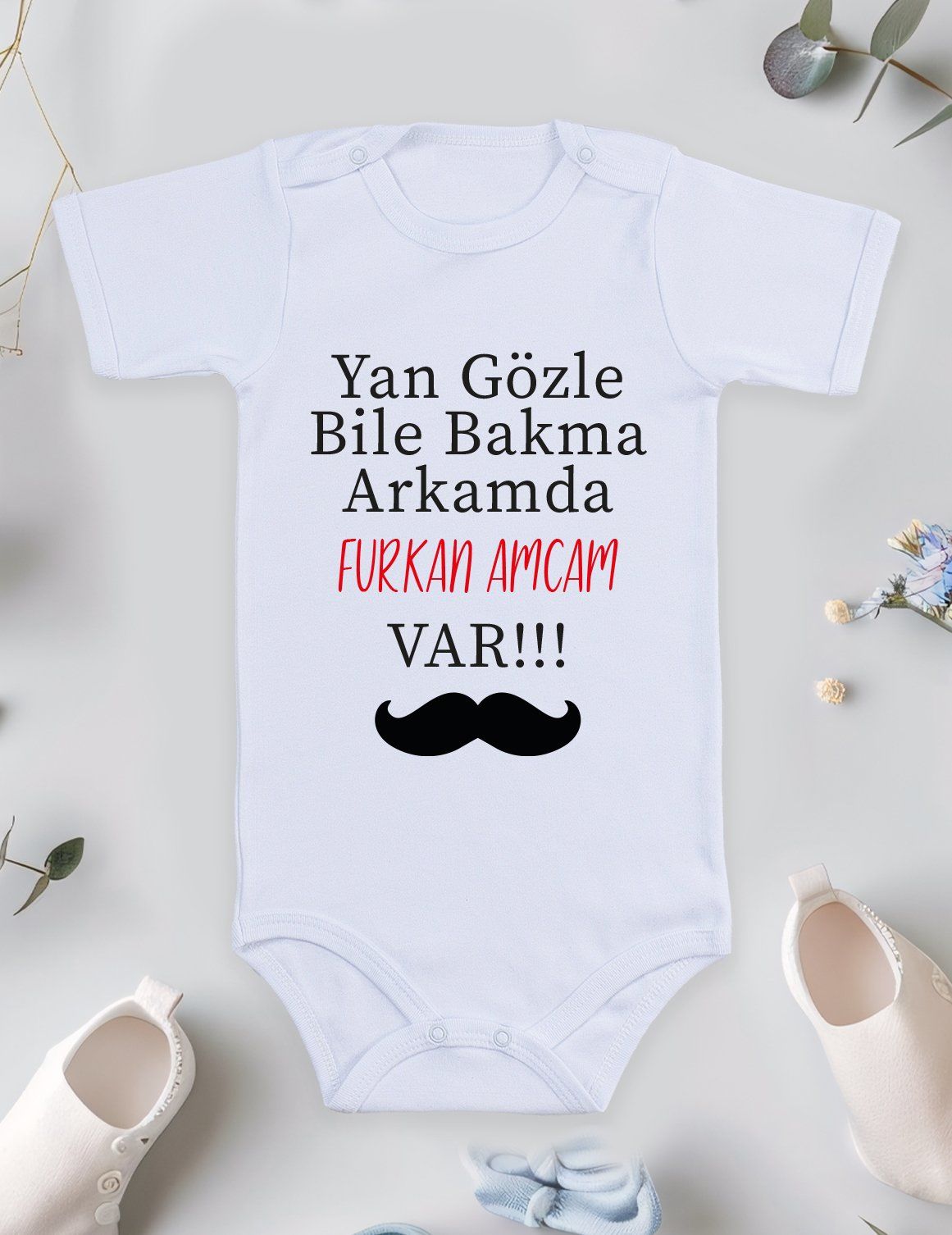 Yan Gözle Bile Bakma Arkamda Amcam Var Baskılı Bebek Body