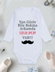 Yan Gözle Bile Bakma Arkamda Amcam Var Baskılı Bebek Body