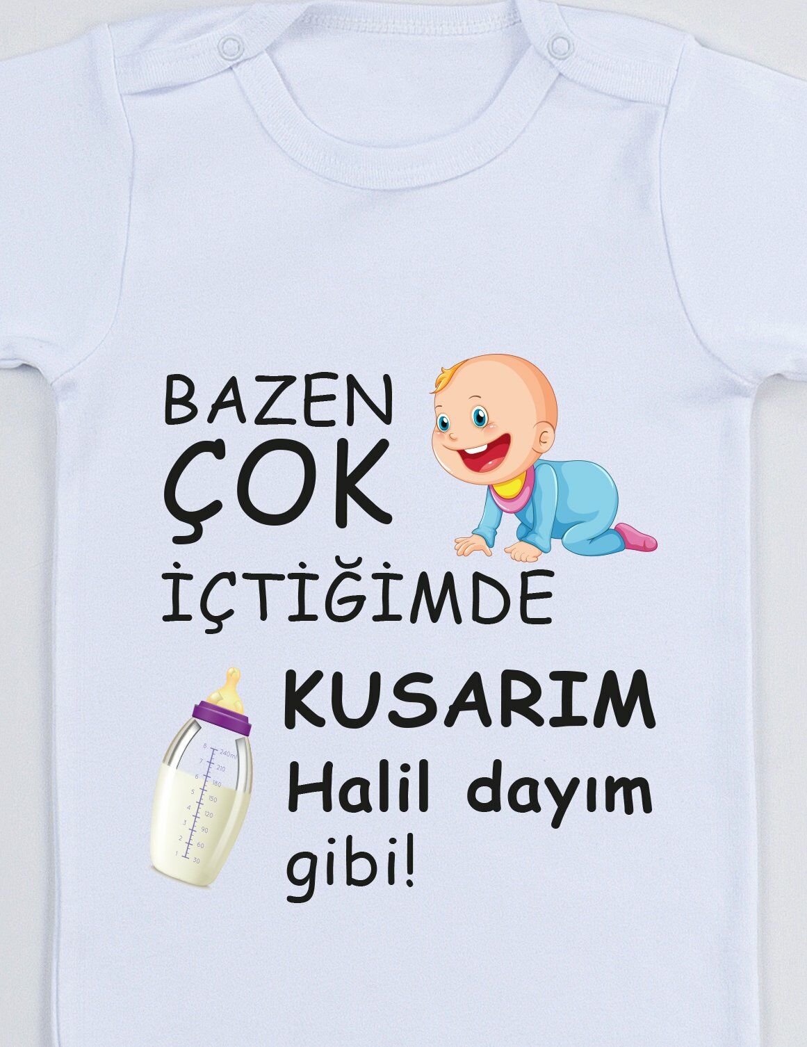 Bazen Çok İçtiğimde Kusarım Dayım Gibi Baskılı Bebek Body