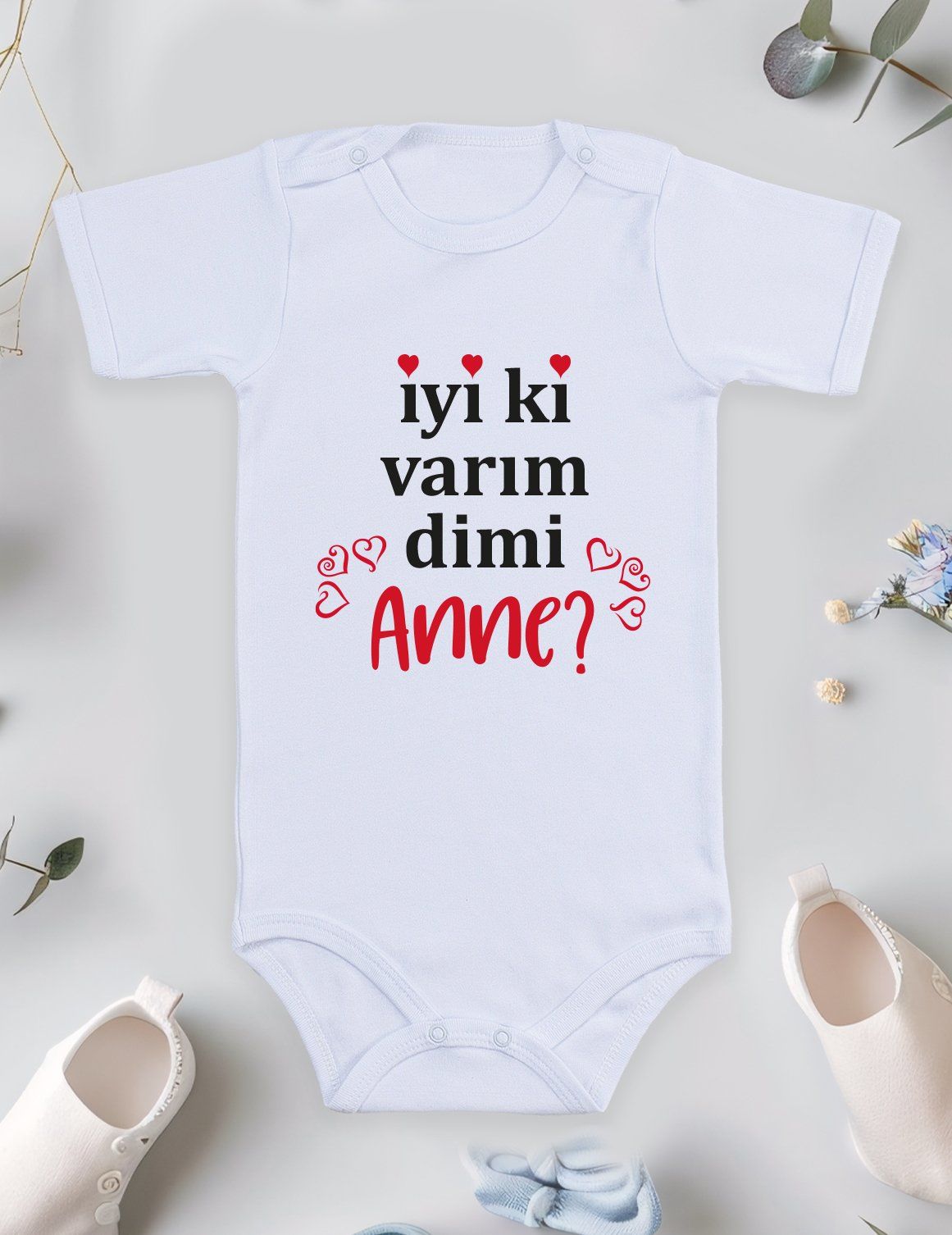 İyi Ki Varım Dimi Anne Baskılı Bebek Body